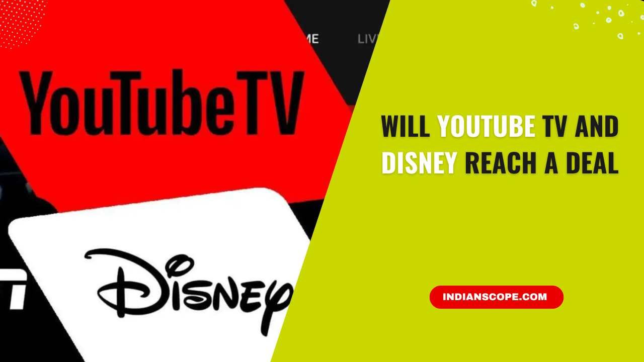 Will YouTube TV and Disney Reach a Deal