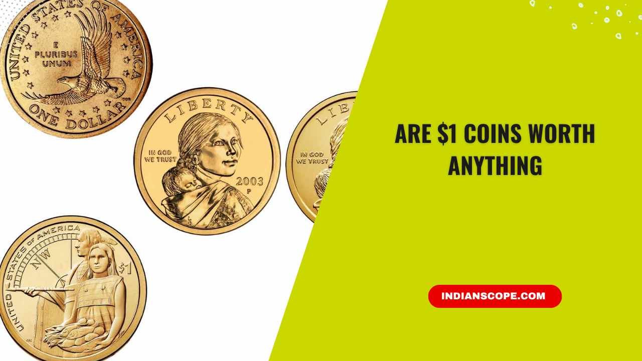 Home 17 Are $1 Coins Worth Anything