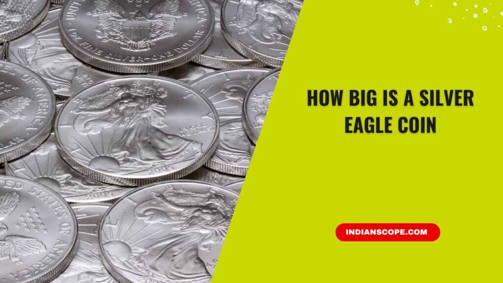 How Big Is a Silver Eagle Coin? A Complete Size Guide for Collectors and Investors 1 How Big Is a Silver Eagle Coin