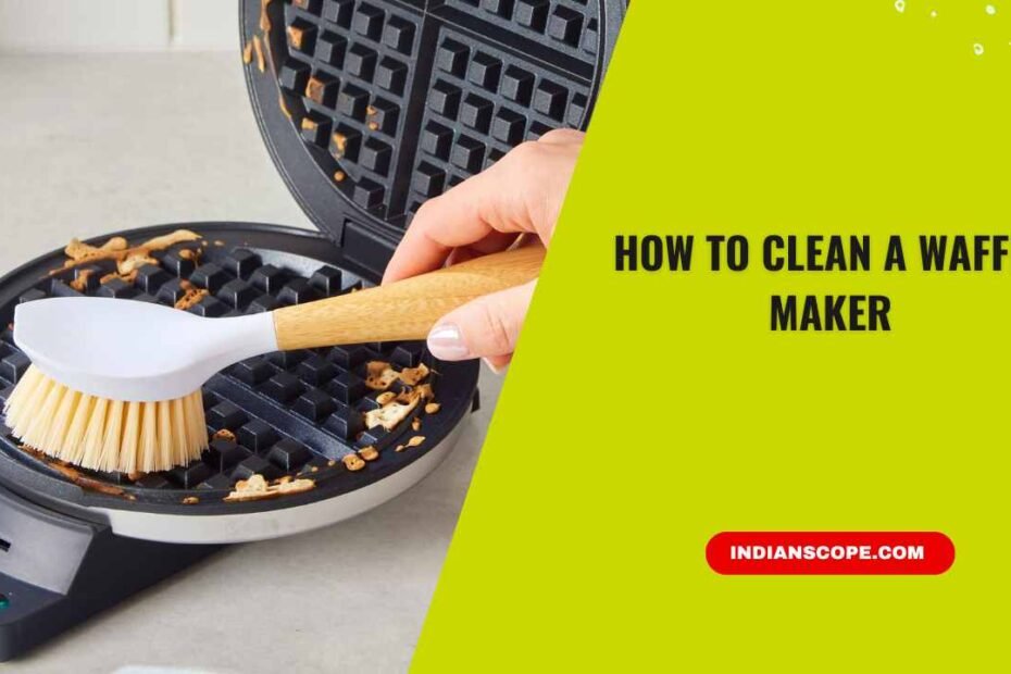 How to Clean a Waffle Maker: Easy, Safe & Shape-Specific Cleaning Methods 1 How to Clean a Waffle Maker