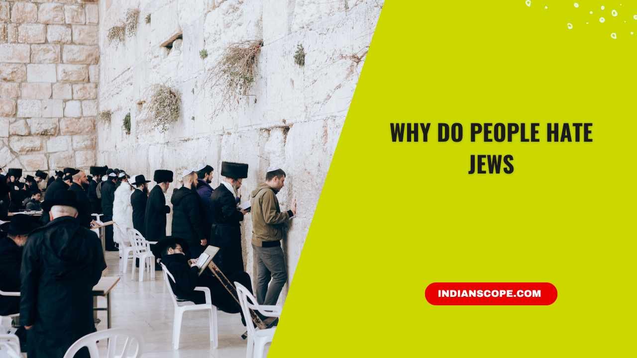 Home 16 Why Do People Hate Jews