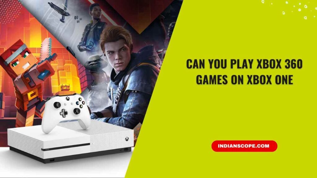 Can You Play Xbox 360 Games on Xbox One? 1 Can You Play Xbox 360 Games on Xbox One