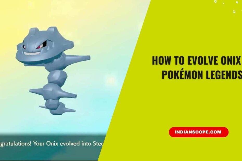 How to Evolve Onix in Pokémon Legends