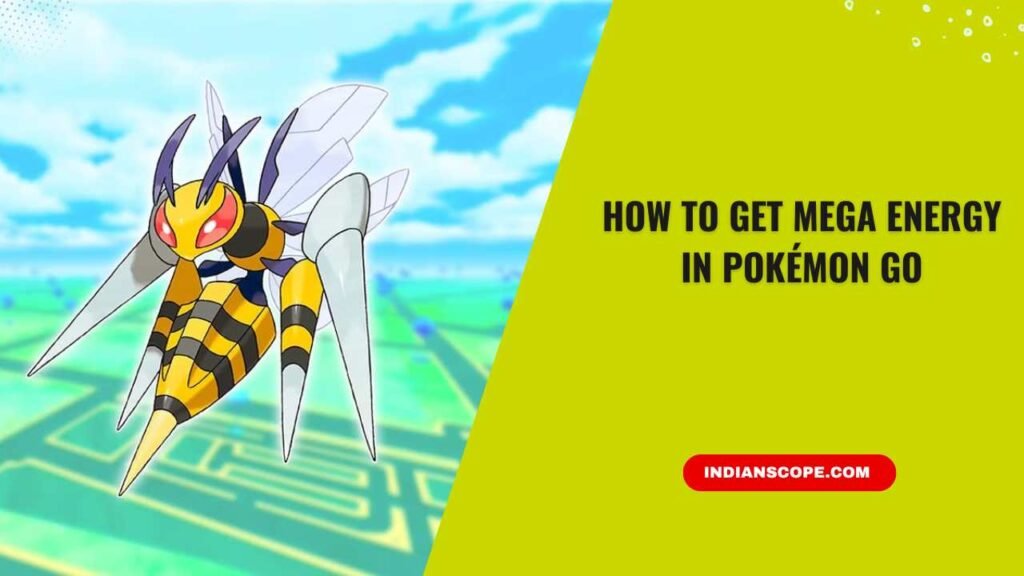 How to Get Mega Energy in Pokémon GO