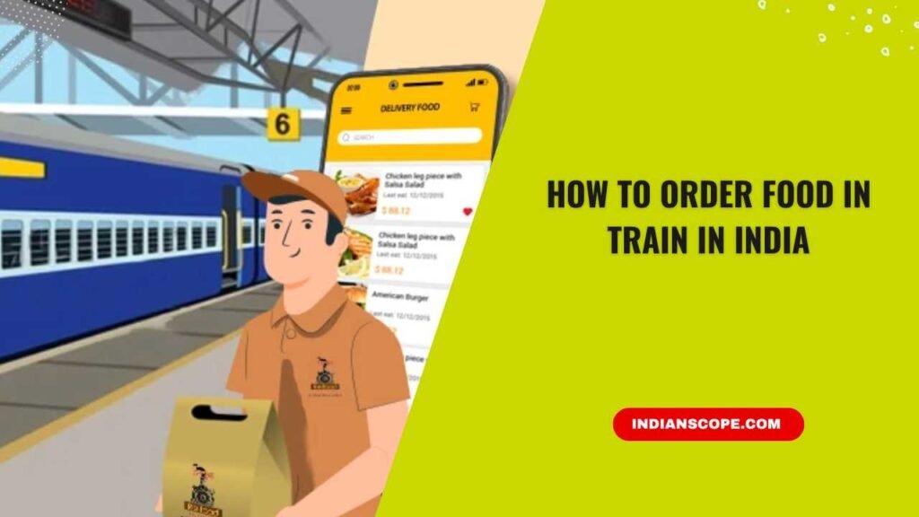 How to Order Food in Train In India