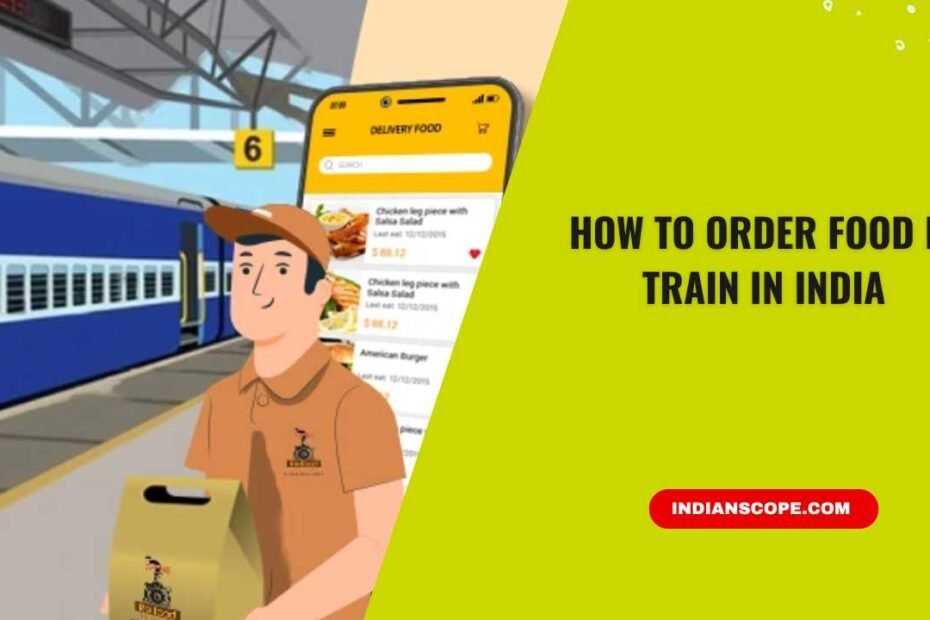 How to Order Food in Train In India