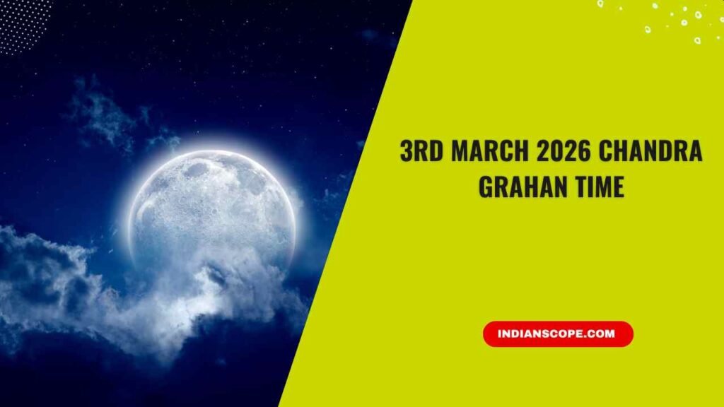 3rd March 2026 Chandra Grahan Time