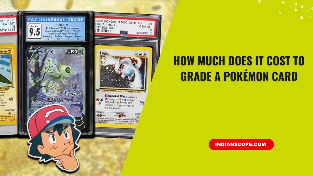 How Much Does It Cost to Grade a Pokémon Card