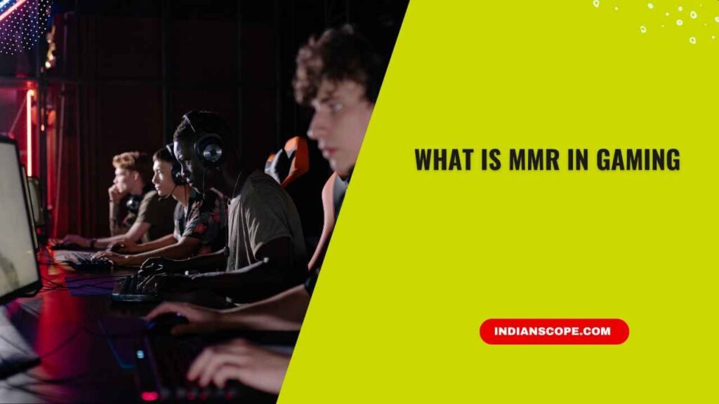What Is MMR in Gaming? Understanding Matchmaking, Rankings, and How to Improve 1 What Is MMR in Gaming