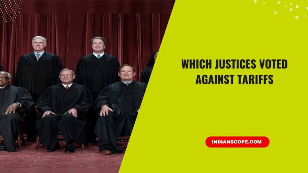 Which Justices Voted Against Tariffs