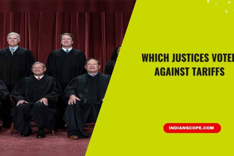 Which Justices Voted Against Tariffs