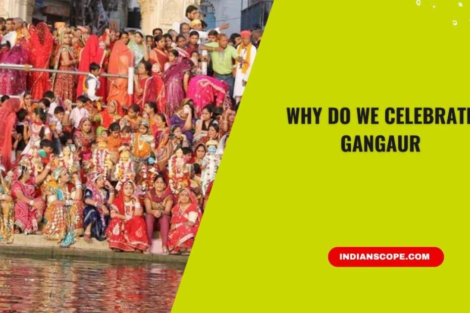 Why Do We Celebrate Gangaur