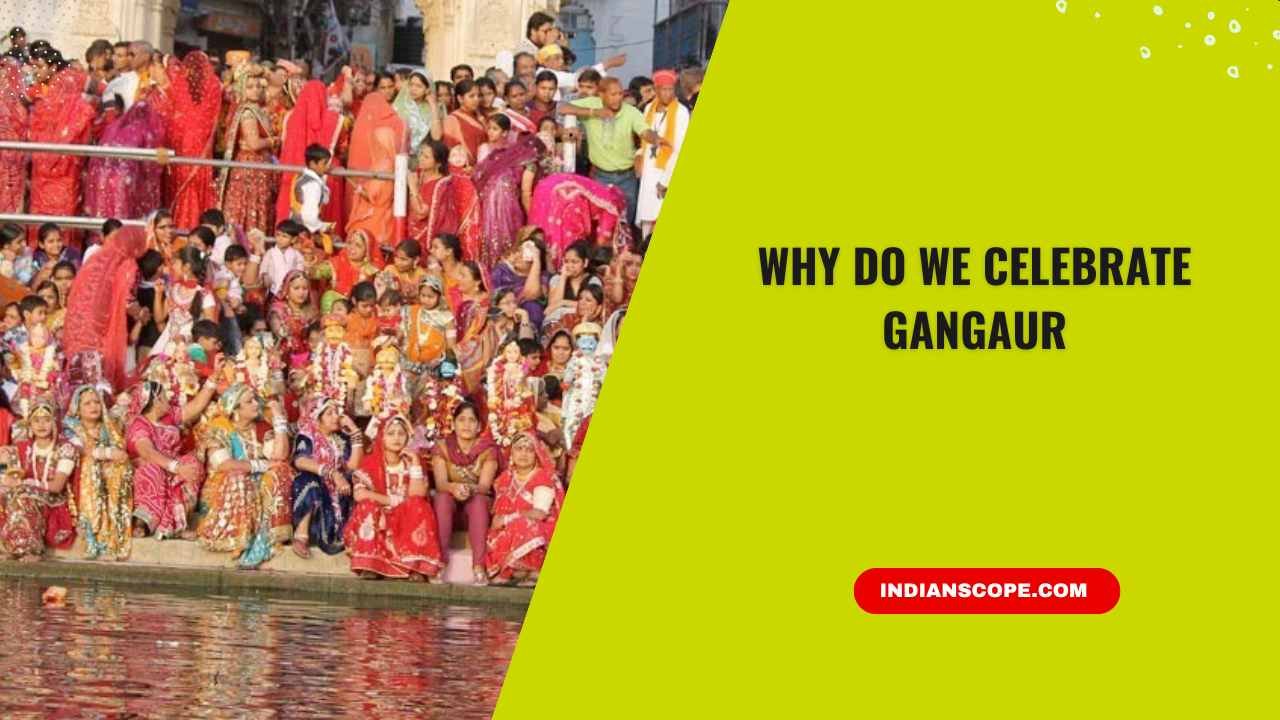 Why Do We Celebrate Gangaur