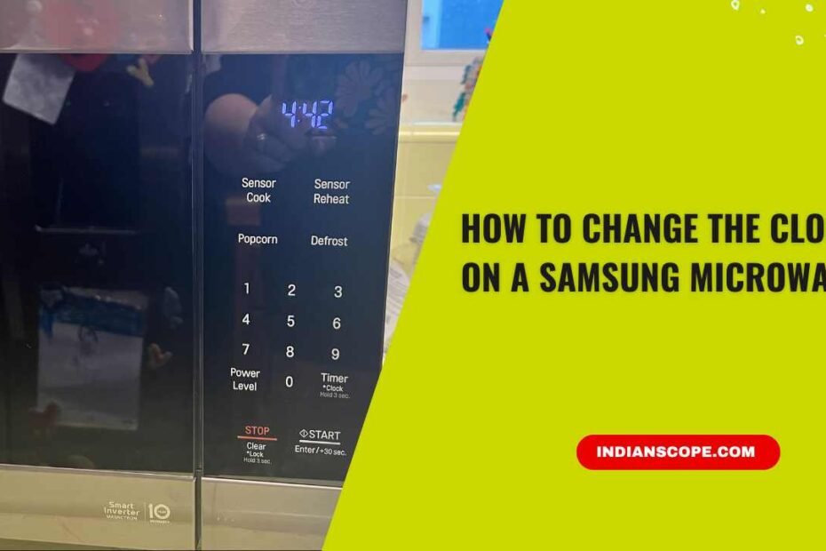 How to Change the Clock on a Samsung Microwave