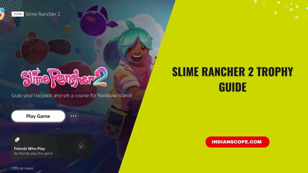 Slime Rancher 2 Trophy Guide