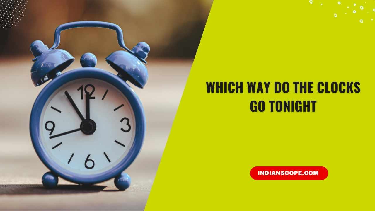 Which Way Do the Clocks Go Tonight
