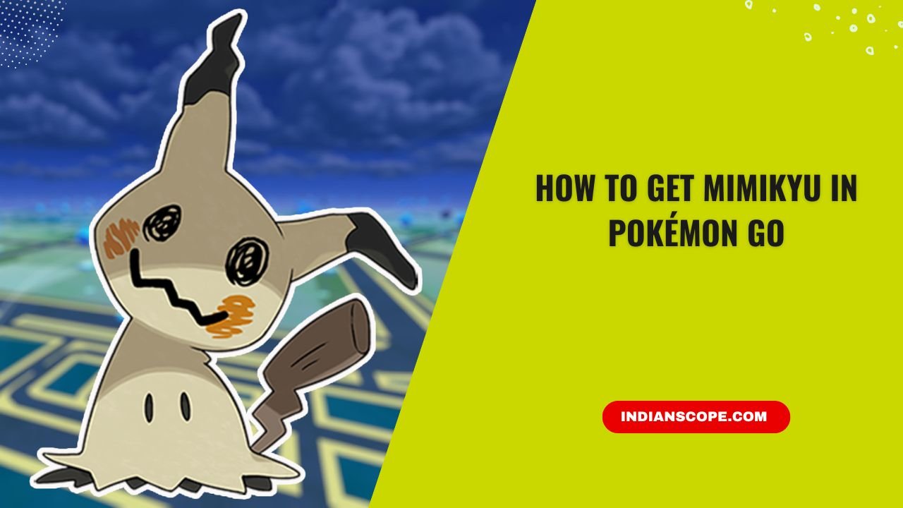 How to Get Mimikyu in Pokémon GO