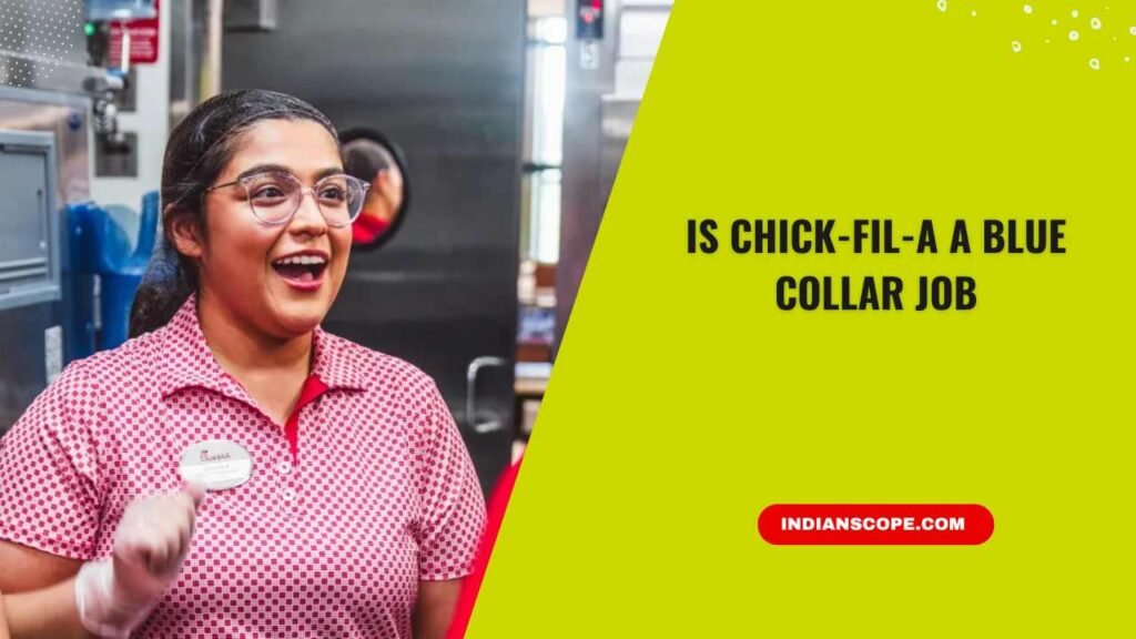 Is Chick-fil-A a Blue Collar Job
